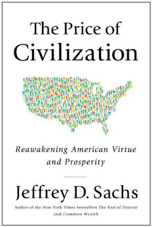 The price of civilization : American values and the return to prosperity