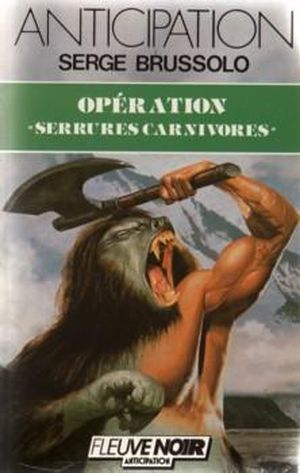 Opération « Serrures carnivores » - Les Soldats de goudron, tome 4
