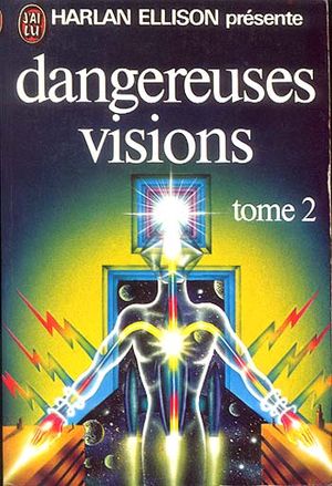 Dangereuses visions, tome 2