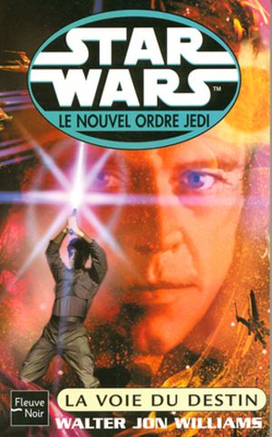 La Voie du destin - Star Wars : Le Nouvel Ordre Jedi, tome 14