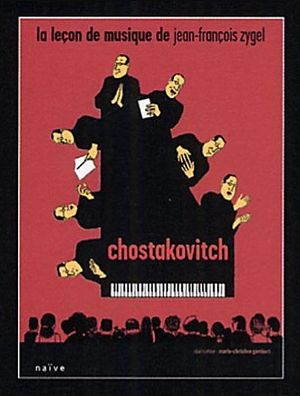 La lecon de musique de Jean-Francois Zygel: Chostakovitch