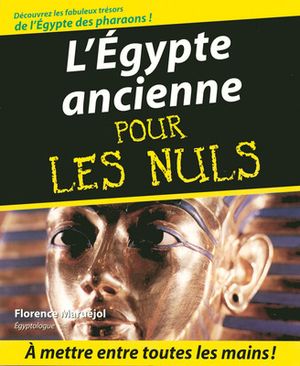 L'Egypte ancienne pour les Nuls