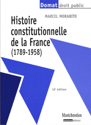 Histoire constitutionnelle de la France 1789-1958