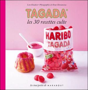 Tagada, les 30 recettes culte
