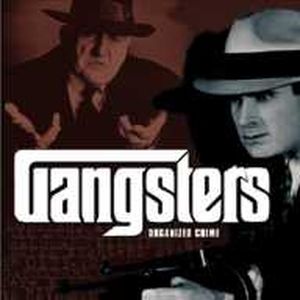 Gangsters : Le crime organisé