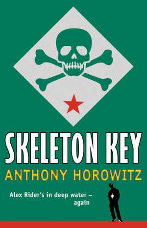 Skeleton Key - Alex Rider, tome 3