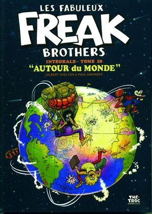 Les Fabuleux Freak Brothers : Intégrale, tome 10