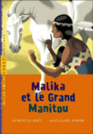 Malika et le Grand Manitou