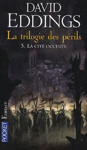 La Cité occulte - La Trilogie des Périls, tome 3