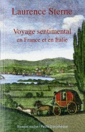 Voyage sentimental en France et en Italie