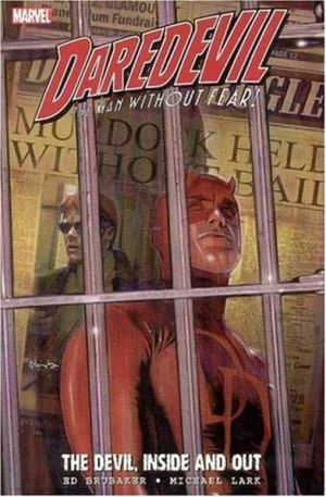 Daredevil: The Devil, Inside and Out, tome 1