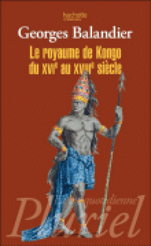 Le royaume de Kongo du XVIème au XVIIIème siècle