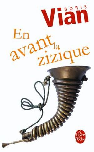 En avant la zizique