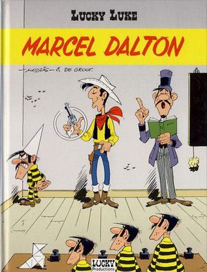 Marcel Dalton - Lucky Luke, tome 67