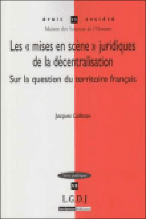 Les mises en scène juridiques de la décentralisation