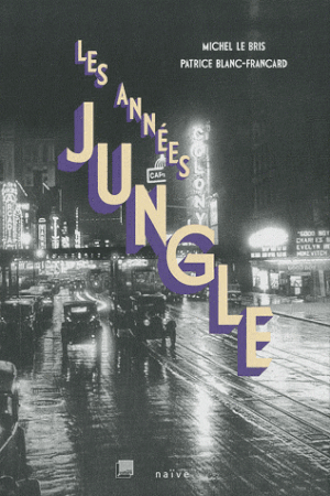 Les années jungle