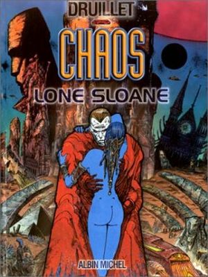 Chaos - Lone Sloane, tome 5