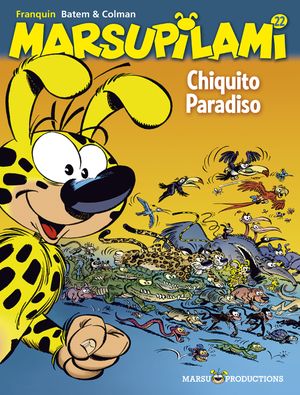 Chiquito Paradiso - Marsupilami, tome 22