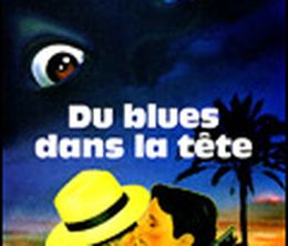 image-https://media.senscritique.com/media/000000144724/0/du_blues_dans_la_tete.jpg