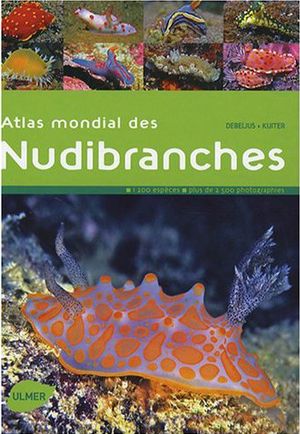 Atlas mondial des nudibranches