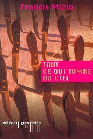 Tout ce qui tombe du ciel