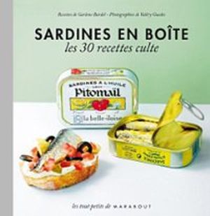 Les sardines en boîte, les 30 recettes culte