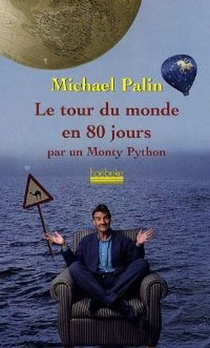 Le Tour du monde en 80 jours par un Monty Python