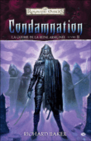 Condamnation, La guerre de la reine-araignée, tome 3