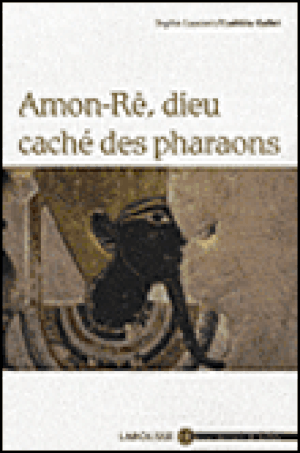 Amon-Rê, dieu caché des pharaons