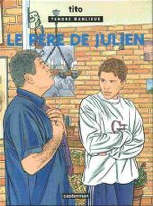 Le père de Julien - Tendre Banlieue, tome 13