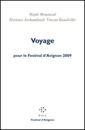 Voyage pour le Festival d'Avignon 2009