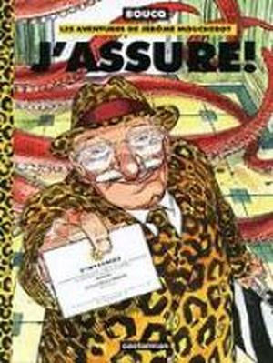 J'assure: Les aventures de Jérôme Moucherot, Tome 4