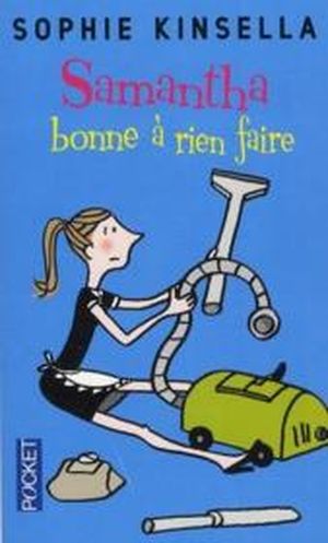 Samantha, bonne à rien faire