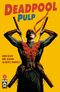 Deadpool Pulp