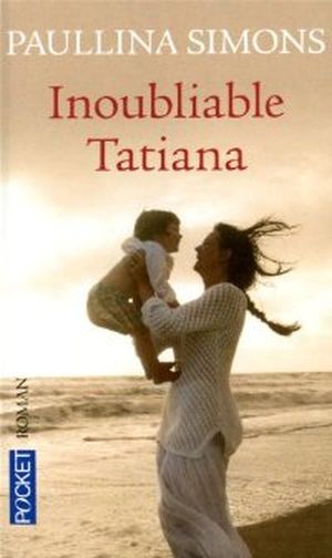 Inoubliable Tatiana