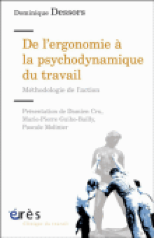 De l'ergonomie à la psychodynamique du travail