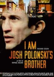 Affiche I Am Josh Polonski's Brother Affiche I Am Josh Polonski's Brother