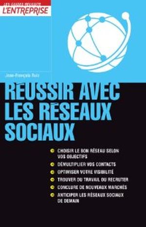 Réussir avec les réseaux sociaux