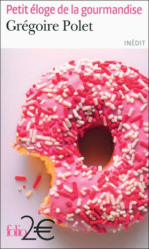 Petit éloge de la gourmandise