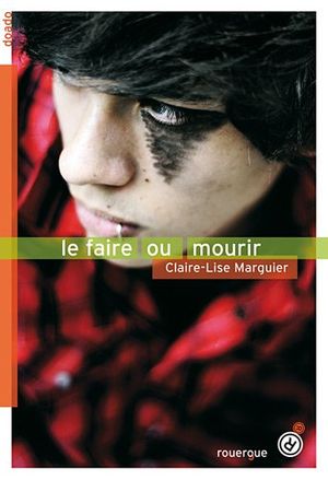 Le faire ou mourir