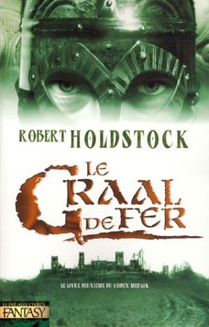 Le Graal de fer - Codex Merlin, tome 2