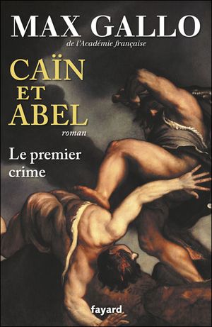 Caïn et Abel, le premier crime