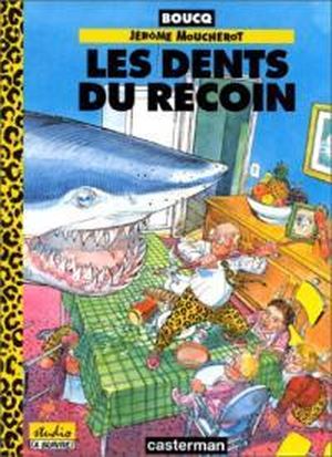 Les Dents du recoin, Les aventures de Jérôme Moucherot, Tome 1