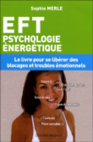 E.F.T. Psychologie énergétique