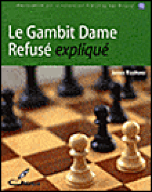 Le gambit Dame refusée expliqué