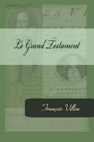 Le Testament Fran ois Villon SensCritique Le Testament Fran ois Villon SensCritique