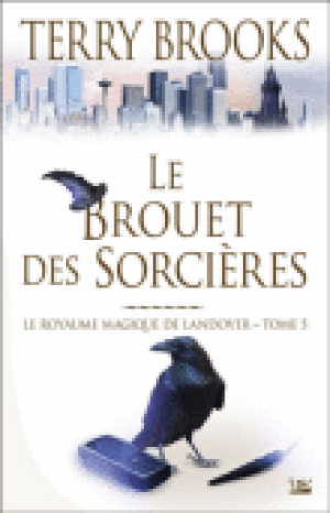 Le Brouet des sorcières - Le Royaume magique de Landover, tome 5