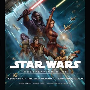 Star Wars : Roleplaying Game - Knights of the Old Republic Campaign Guide