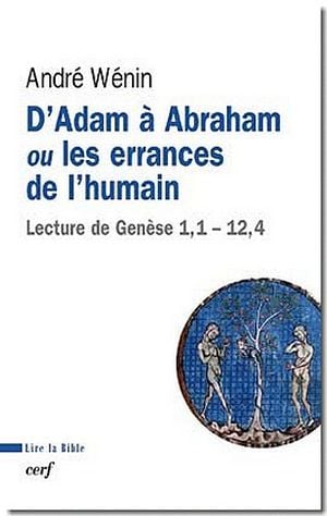 D'Adam à Abraham ou les errances de l'humain