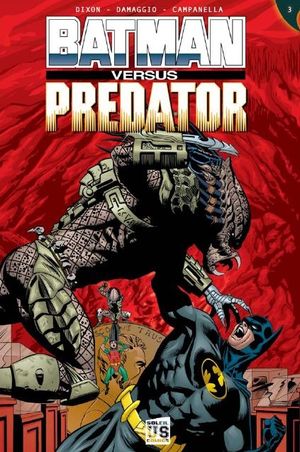 Batman versus Predator, tome 3